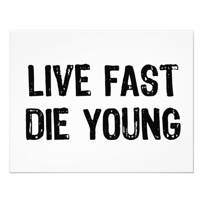 Live Fast, Die Young Personalized Announcement