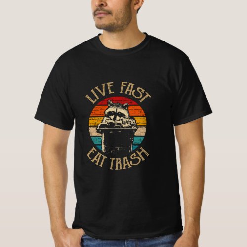 Live Fast Eat Trash Can Raccoon Camping Or Hiking  T_Shirt