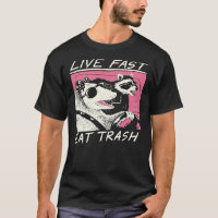 Live Fast! Eat Trash! Classic T-Shirt