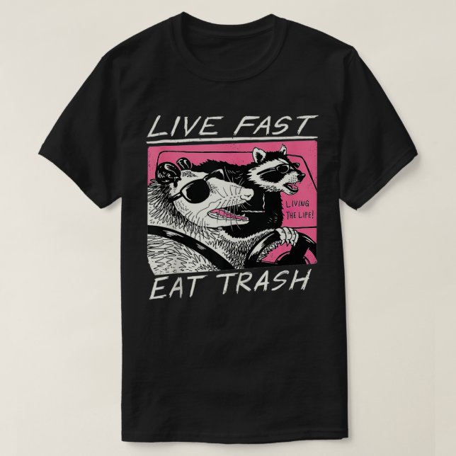Live Fast Eat Trash Funny Retro Raccoon Opossum  T-Shirt (Design Front)