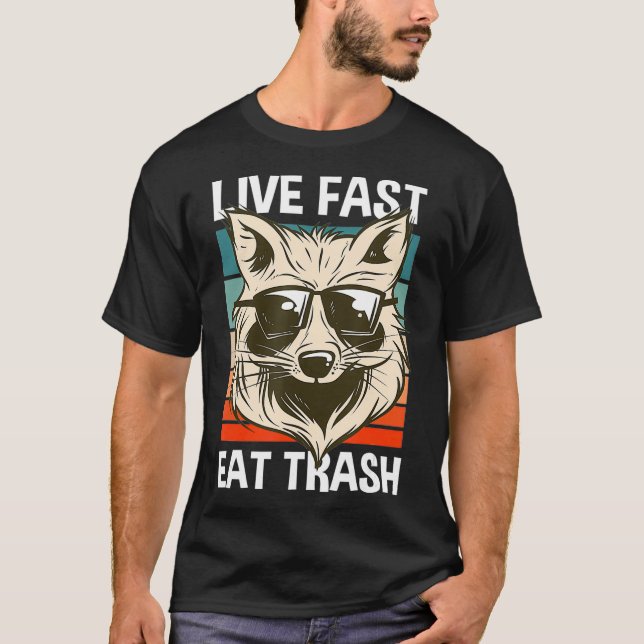 Live Fast Eat Trash Raccoon Funny Camping Hiking  T-Shirt (Front)