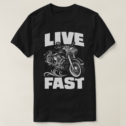 Live Fast Motorcycle Biker Chopper Slogan T_Shirt