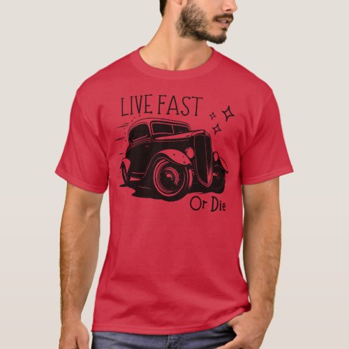 Live Fast or Die T_Shirt