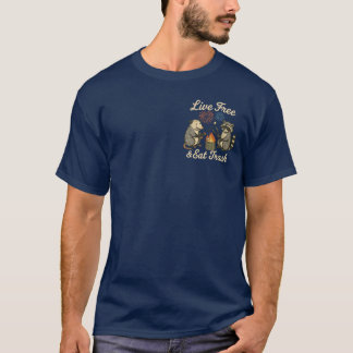 Live Free & Eat Trash | Funny Patriotic Possum & R T-Shirt