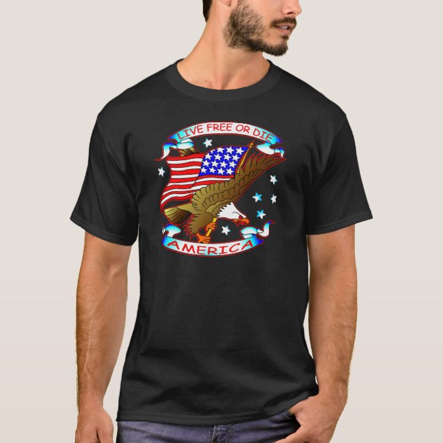 Live Free Or Die, America T-Shirt (Front)