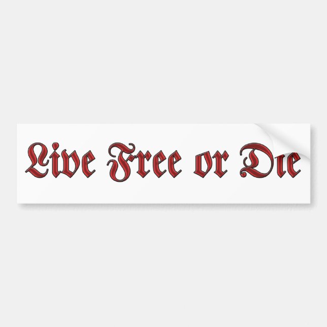 Live Free or Die Bumper Sticker (Front)