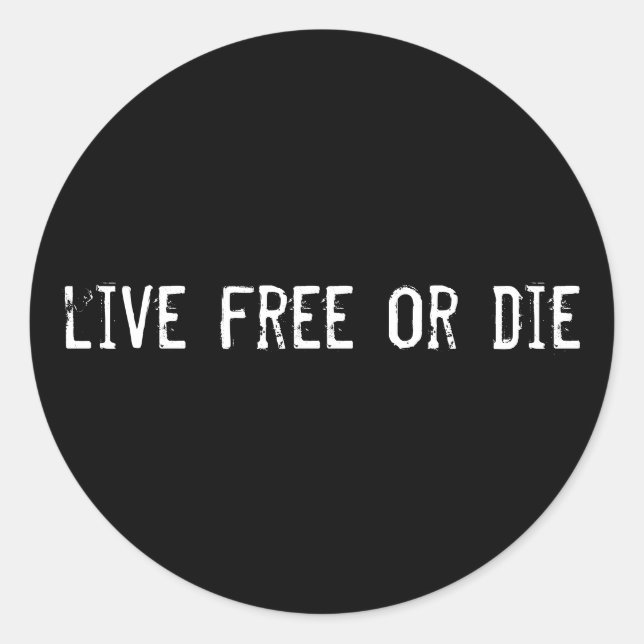 live free or die classic round sticker (Front)