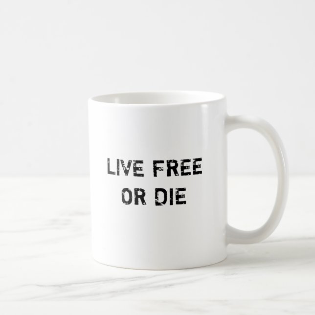 LIVE FREE OR DIE COFFEE MUG (Right)
