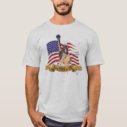 Live Free or Die Liberty American Flag T_Shirt