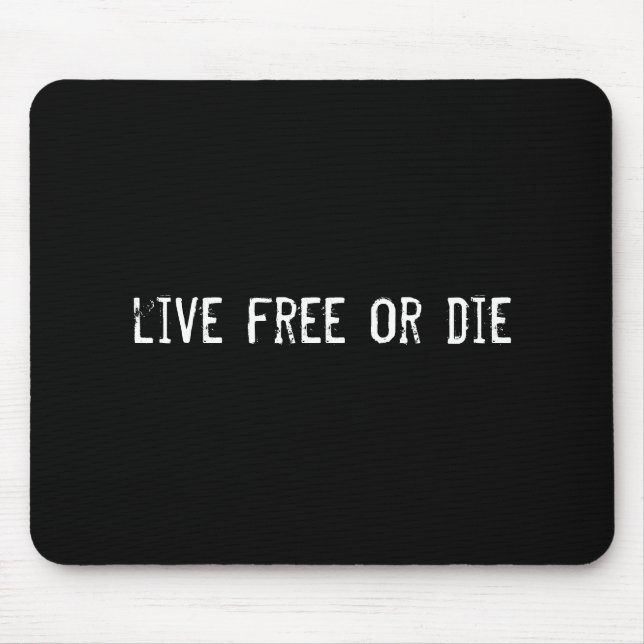 live free or die mouse pad (Front)