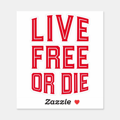 Live Free or Die New Hampshire State Motto Sticker