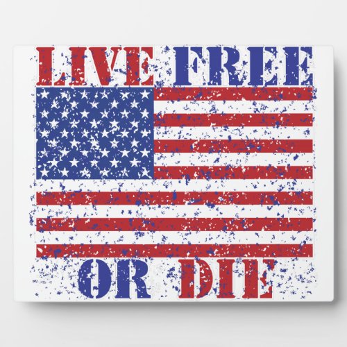 Live Free or Die Plaque