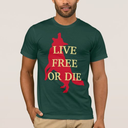 Live Free or Die t_shirt with Wolf