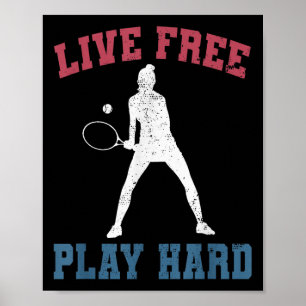 Live Free Play Hard Female Tennis Player Funny Quo Poster