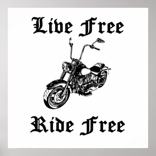 Live Free Ride Free Motorcycle Poster