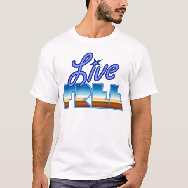 LIVE FREE T-Shirt (Front)