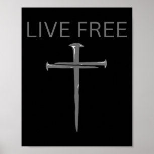 Live Free Text Christian, Cross Nails Faith & Poster