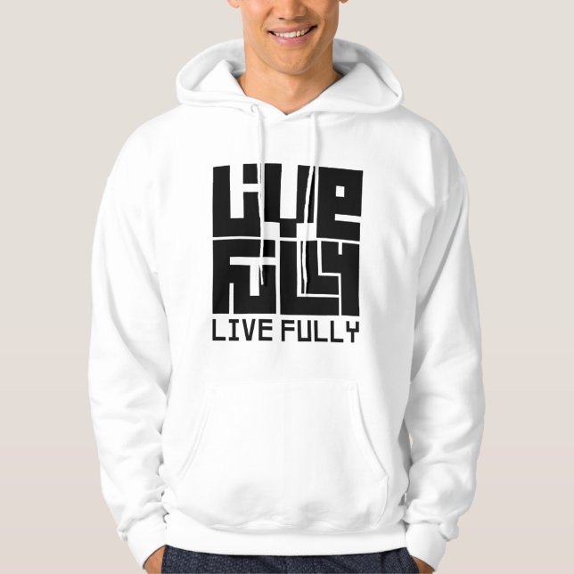 Live fully hoodie (Front)