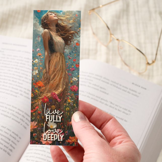 Live Fully Love Deeply Motivational Bookmark (Hand)
