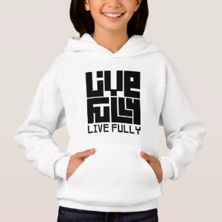 Live fully sudadera hoodie