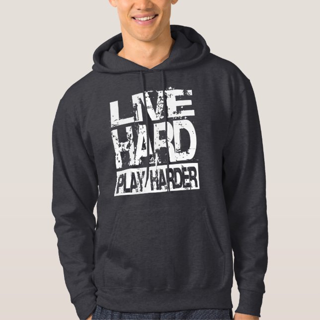 Live Hard Play Harder - Dark Hoodie (Front)
