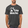 LIVE HEALTHY C216 Gym T Shirt Workout Fitness Moti
