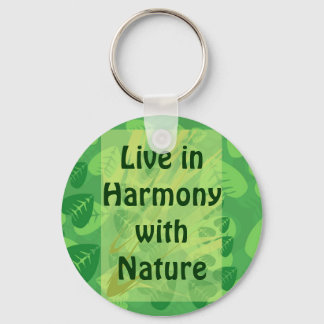 live in harmony with nature keychain