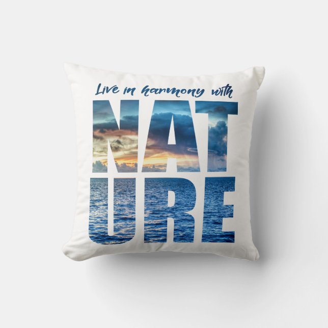Live in Harmony With Nature Throw Pillow (Front)