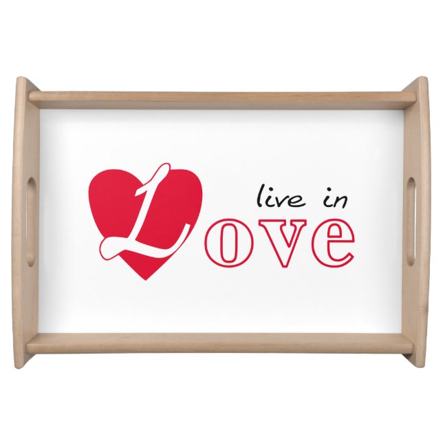 Live in love serving tray (Front)