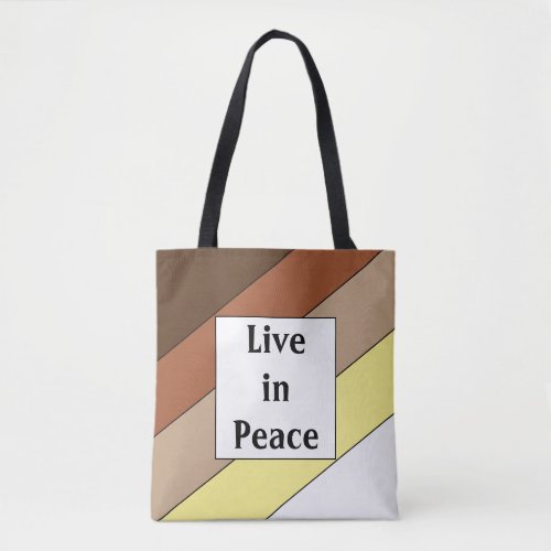 Live in Peace_ Racial Harmony Tote Bag