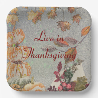 Live in Thanksgiving Paper Plates