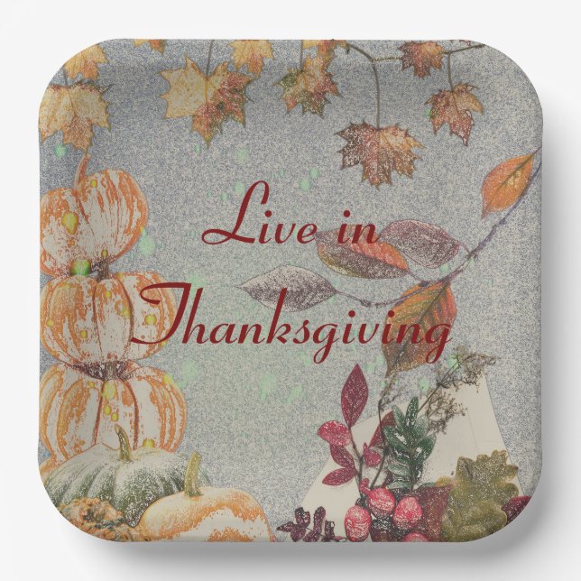 Live in Thanksgiving Paper Plates (Front)