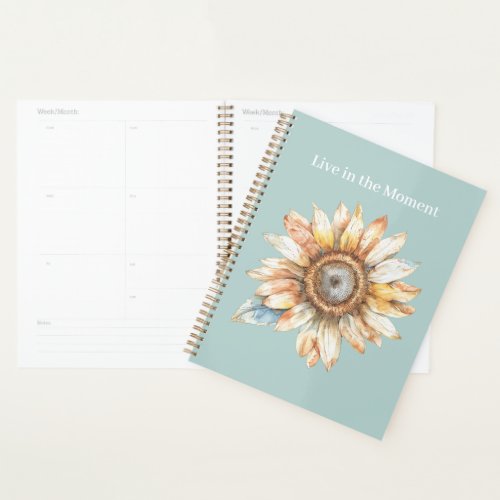 Live in the Moment Sunflower Planner