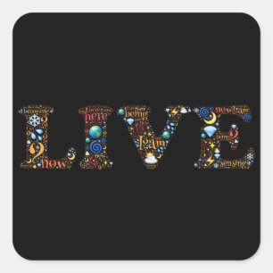 Live In The Present Inspirational Word Art    Square Sticker