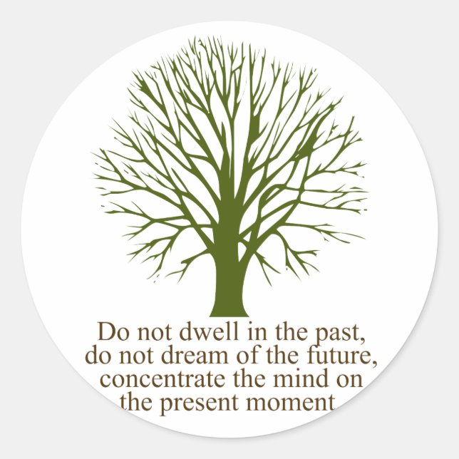 Live in the Present Moment Classic Round Sticker (Front)