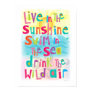 Live in the Sunshine Swim the Sea Happy Poster