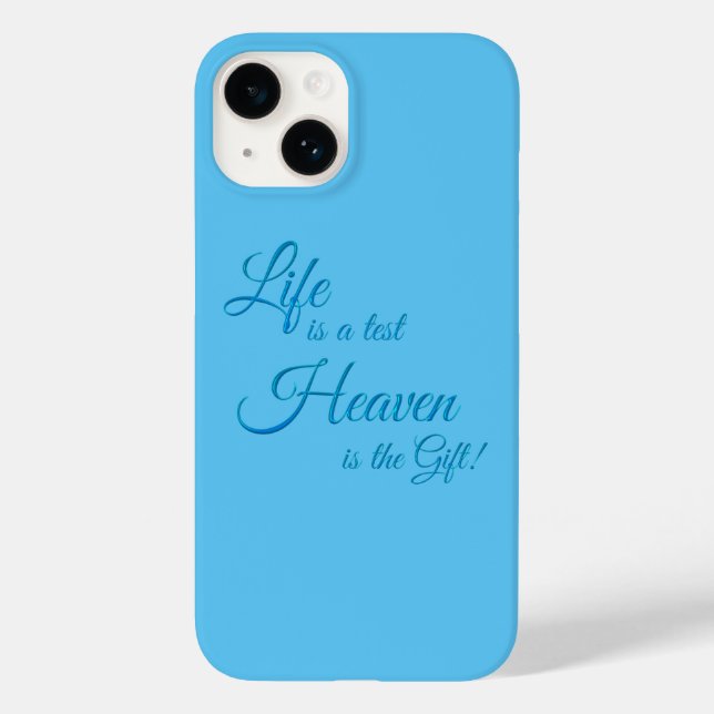 Live Is A Test Heaven Is The Gift iPhone Case (Back)