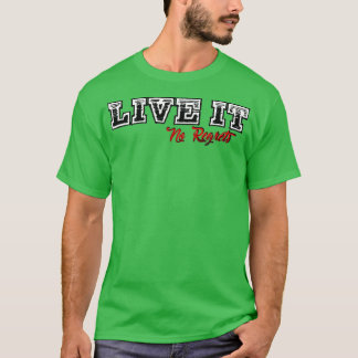 Live It No Regrets Design Grey T-Shirt