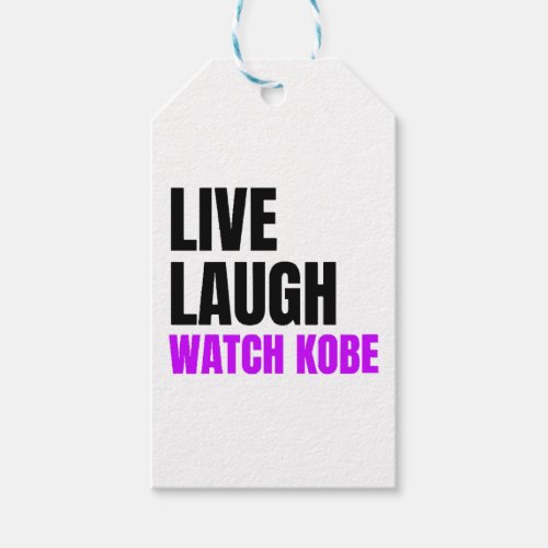 Live Laugh and Watch Kobe Bryant  Gift Tags