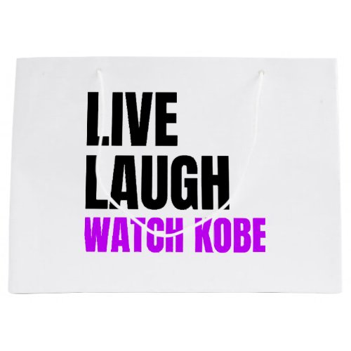 Live Laugh and Watch Kobe Bryant  Large Gift Bag