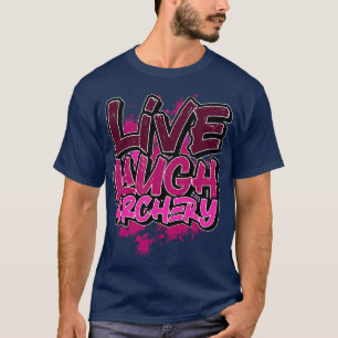 Live laugh archery T-Shirt