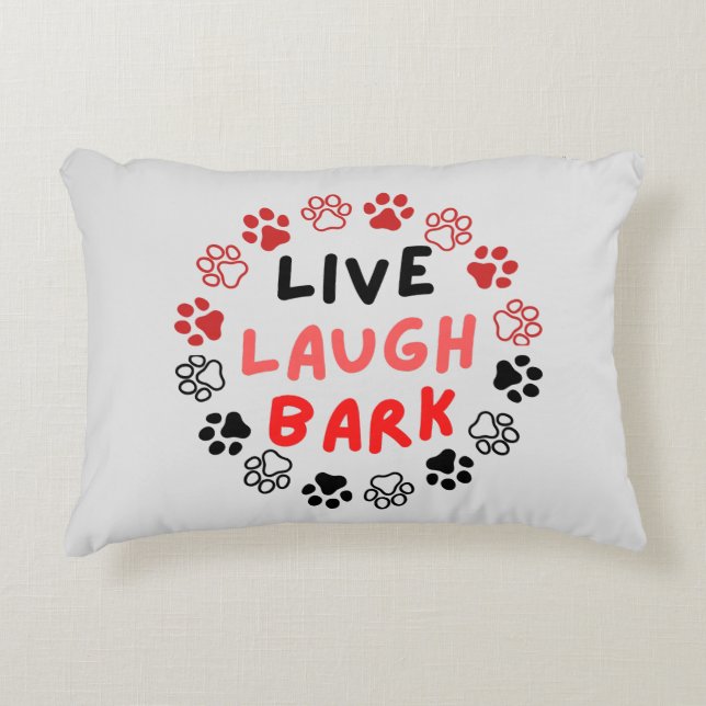 Live laugh bark offwhite BG Accent Pillow (Front)