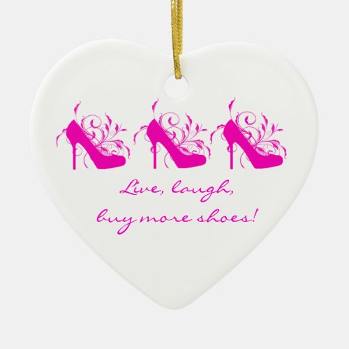 Live Laugh Buy More Shoes Heart Ornament