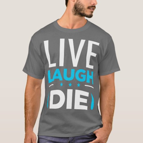 Live Laugh Die  Death By Old Age Pullover Hoodie  