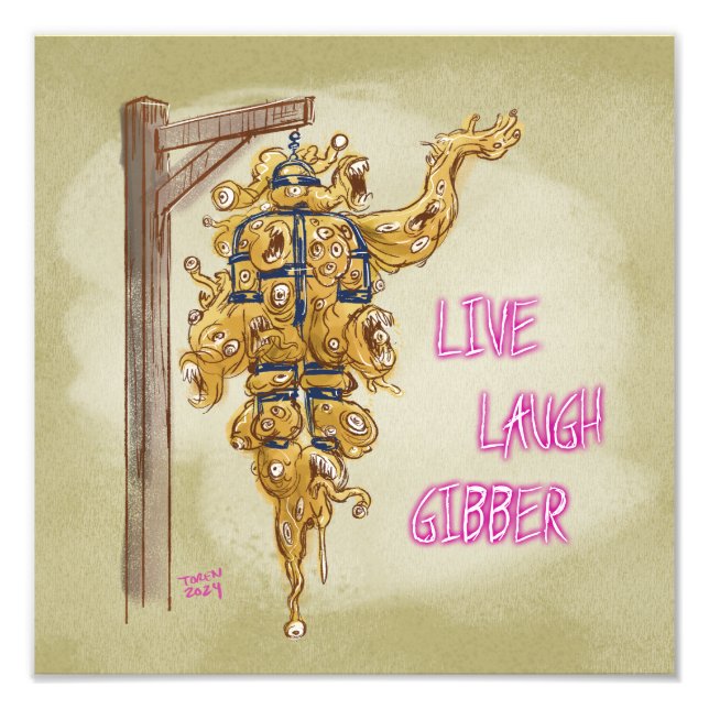 Live Laugh Gibber Print (Front)
