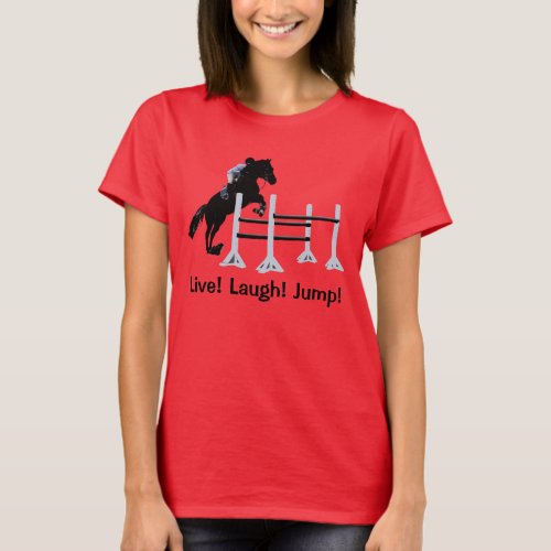Live Laugh Jump Horse Jumper T_Shirt