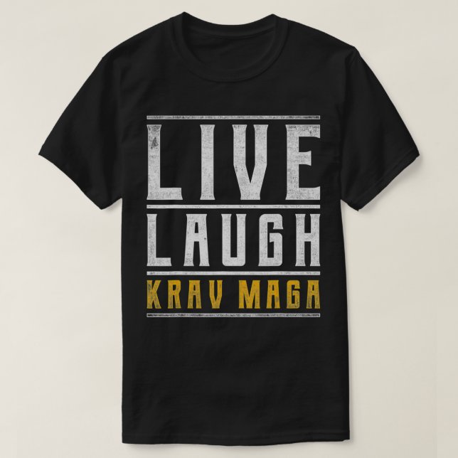 Live Laugh Krav Maga  T-Shirt (Design Front)