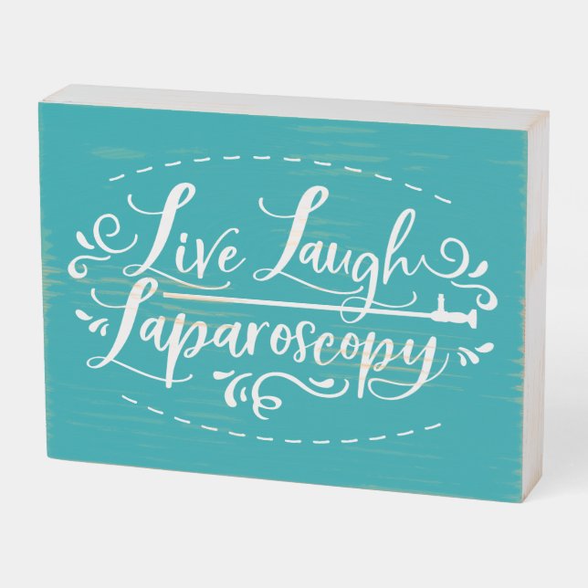 Live Laugh Laparoscopy Wooden Box Sign (Angled Horizontal)