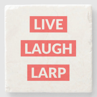 Live Laugh Larp Stone Coaster