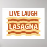 Live Laugh Lasagna Poster at Zazzle